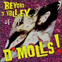 D'Molls : Beyond D'Valley of D'Molls